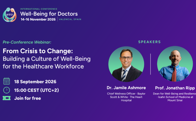  Webinar Access Details – From Crisis to Change: Building a Culture of Well-Being for the Healthcare Workforce